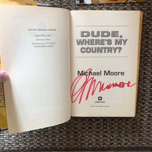 SIGNED COPY Michael Moore’s Dude Where’s My Country ? Autographed Hardcover Book - Picture 2 of 8
